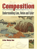 Composition: Understanding Line, Notan and Color 0692639225 Book Cover
