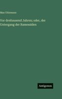 Vor dreitausend Jahren; oder, der Untergang der Ramessiden 3386185258 Book Cover