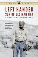 Left Handed, Son of Old Man Hat: A Navajo Autobiography 1496205154 Book Cover