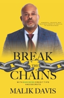 Break the Chains : With Business Credit Tips and Secrets 1734877855 Book Cover