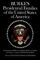 Burke's Presidential Families of the United States of America 0850110173 Book Cover