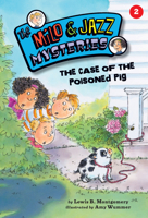 The Case of the Poisoned Pig (The Milo and Jazz Mysteries) 1575652862 Book Cover