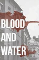 Blood and Water 1518696570 Book Cover