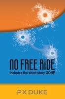 No Free Ride 1928161707 Book Cover