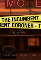 The Incumbent Coroner 1949082032 Book Cover