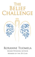 The Belief Challenge 0578200619 Book Cover