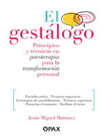 El gestálogo / The Gestologist: Principios y técnicas en psicoterapia para la transformación personal / Principles and Techniques in Psychotherapy for Personal Transformation (Spanish Edition) 6077136204 Book Cover