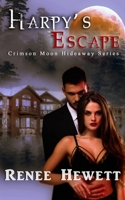 Crimson Moon Hideaway: Harpy's Escape B0951G456H Book Cover