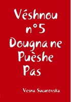 Véshnou n°5, Dougna ne Puèshe Pas! (French Edition) 0244631875 Book Cover