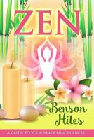Zen: A Guide To Your Inner Mindfulness. 154479813X Book Cover