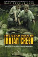 The Dead Man in Indian Creek 0380713624 Book Cover