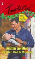The Right Man In Montana  (Boots & Booties) (Harlequin Temptation, 712) 0373258127 Book Cover