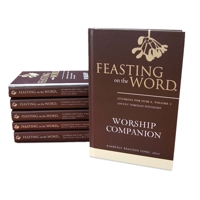 Feasting on the Word Worship Companion Complete Six-Volume Set: Liturgies for Years A, B, and C 0664261329 Book Cover