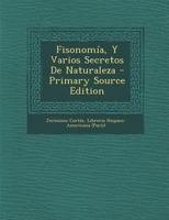 Fisonom�a, Y Varios Secretos De Naturaleza 1016083386 Book Cover