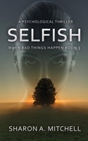 Selfish 198842321X Book Cover