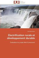 A0/00lectrification Rurale Et Da(c)Veloppement Durable 3841784674 Book Cover