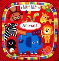 Busy Baby Animals 1911069675 Book Cover