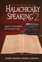 Halachically Speaking 2 1600911269 Book Cover