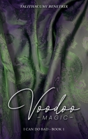 Voodoo Magic: I CAN DO BAD - BOOK 1 B0F253T8S6 Book Cover