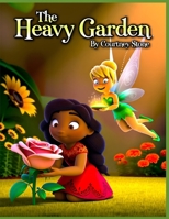The Heavy Garden B0GTY1Q7XH Book Cover
