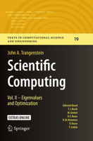 Scientific Computing: Vol. II - Eigenvalues and Optimization (Texts in Computational Science and Engineering, 19) 3319691066 Book Cover