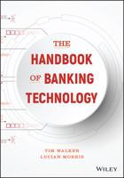 The Handbook of Banking Technology 1119328012 Book Cover