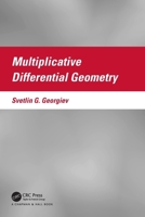 Multiplicative Differential Geometry 1032290412 Book Cover