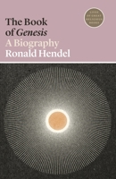 The Book of Genesis: A Biography 069114012X Book Cover