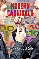 Modern Cannibals: a Story Without a Narrator B094GRSGTN Book Cover