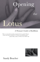 Opening the Lotus: A Woman's Guide to Buddhism 0807073091 Book Cover
