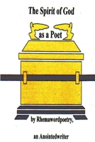 The Spirit of God As A Poet 1329907809 Book Cover