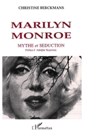 Marilyn Monroe: Mythe et séduction 2738415717 Book Cover