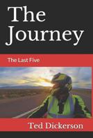 The Journey: The Last Five 1795219335 Book Cover