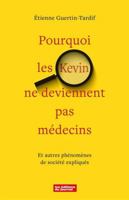 POURQUOI LES KEVIN NE DEVIENNENT PAS MEDECINS 289761238X Book Cover