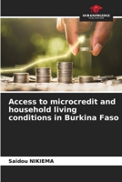 Access to microcredit and household living conditions in Burkina Faso 6207072146 Book Cover