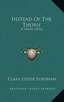 Instead of the Thorn 9356575819 Book Cover
