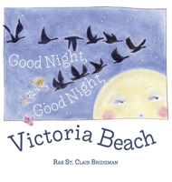 Good Night, Good Night, Victoria Beach 1039132693 Book Cover