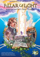 Pillar of Light: Joseph Smith's First Vision 1462139744 Book Cover