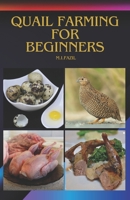 Quail Farming for Beginners: How to Start a Quail Farm B0CNJYDK5R Book Cover