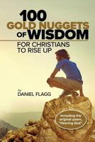 100 Gold Nuggets of Wisdom for Christians to Rise Up 0578420465 Book Cover