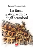 La farsa gattopardesca degli scatoloni: Quando le regole dell’etica vengono violate dall’eccezione della morale individuale (Italian Edition) B0CTXV1Z6C Book Cover