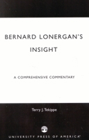Bernard Lonergan's Insight: A Comprehensive Commentary 0761825959 Book Cover