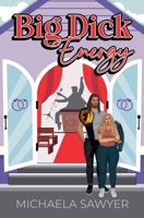 Big Dick Energy (Kings of the Ring) B0GY21WZGF Book Cover