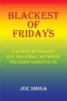 Blackest of Fridays 1514487810 Book Cover