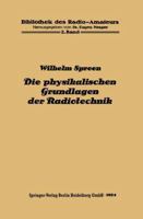 Die Physikalischen Grundlagen Der Radiotechnik Mit Besonderer Berucksichtigung Der Empfangseinrichtungen 3662274477 Book Cover