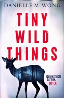 Tiny Wild Things 1837000808 Book Cover