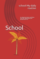 School: My daily routine at B0863TW3BX Book Cover