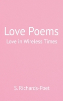 Love Poems - Love in Wireless Times B0C135JGH8 Book Cover