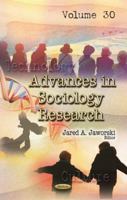 Advances in Sociology Research. Volume 30 1536182990 Book Cover