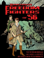 Hungarian Freedom Fighters of '56 0615155200 Book Cover
